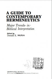 A Guide to Contemporary Hermeneutics: Major Trends-in Biblical Interpretation
