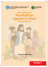 Buku Panduan Guru Pendidikan Agama Kristen dan Budi Pekerti SD Kelas II