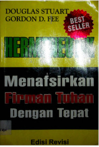 Hermeneutik: Menafsirkan Firman Tuhan Dengan Tepat