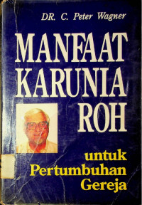 Manfaat Karunia Roh Untuk Pertumbuhan Gereja