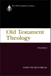 Old Testament Theology Volume II
